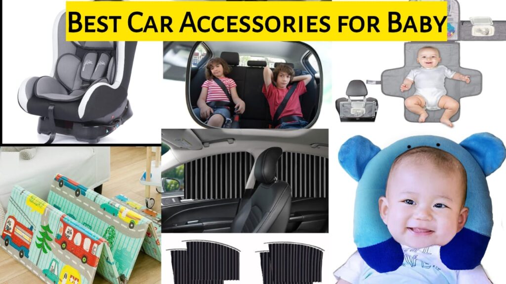 Best Car Accessories for Baby